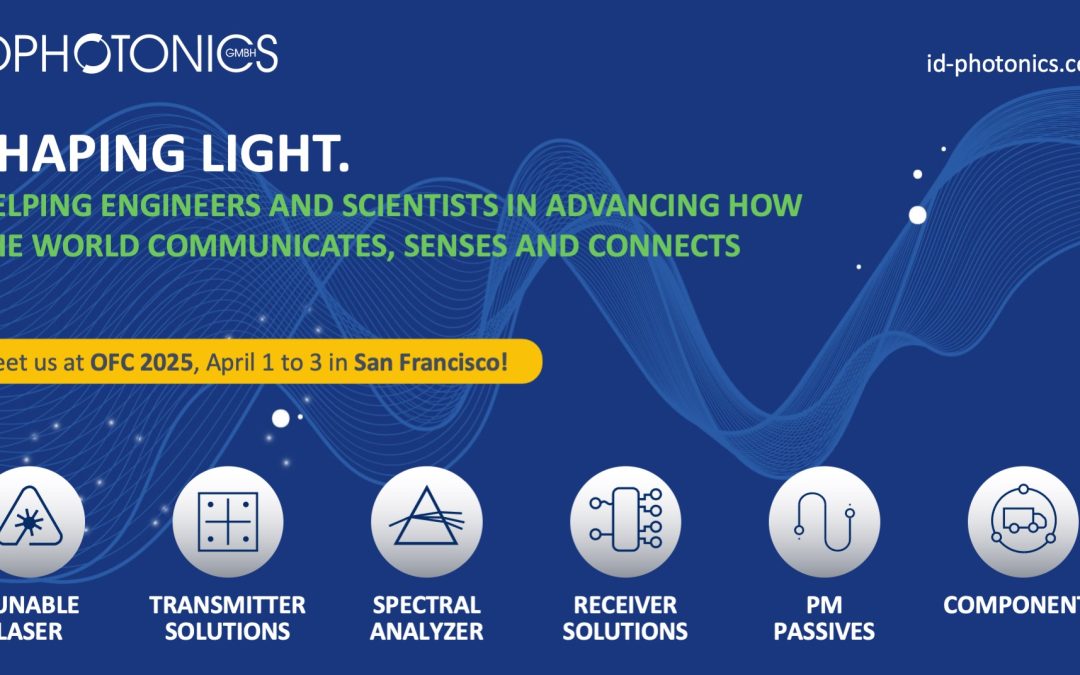 Join ID Photonics at OFC 2025, Booth #5445
